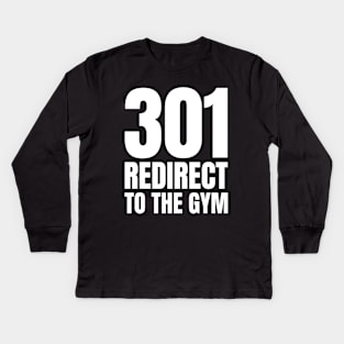 Expert SEO Manager's Must-Have Fitness Gift: 301 Redirect to the Gym Kids Long Sleeve T-Shirt